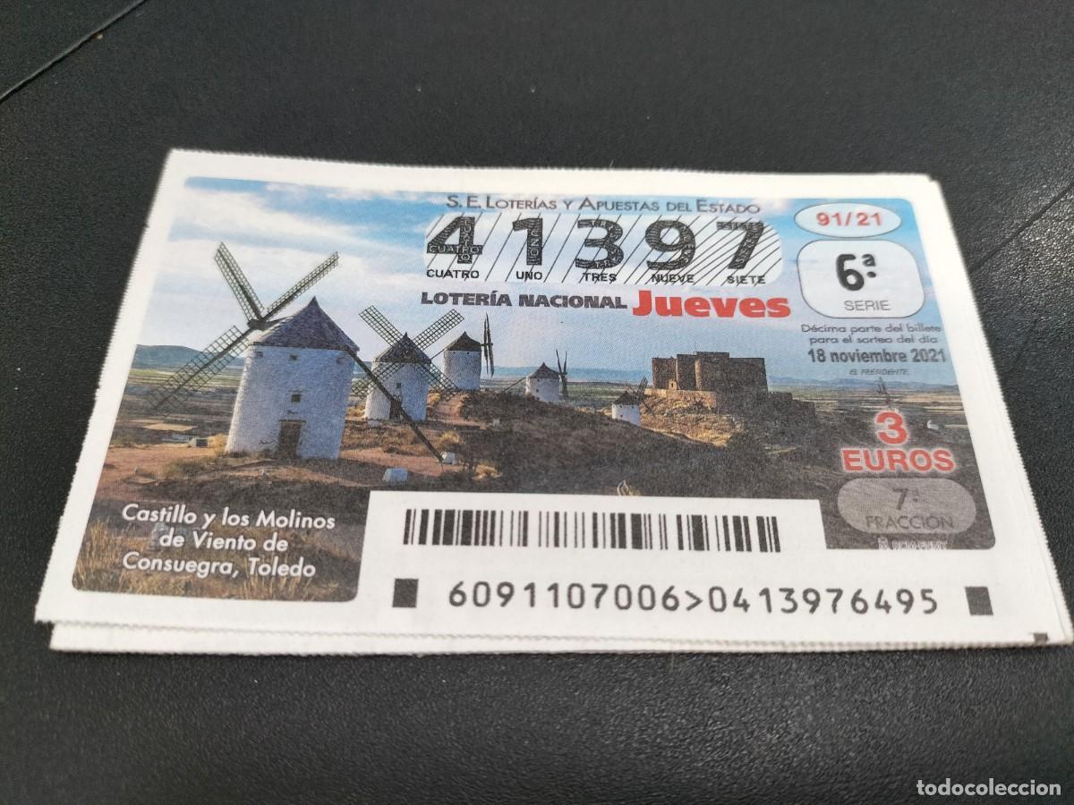 Loter&iacute;a Nacional: 1 DECIMO LOTERIA NACIONAL JUEVES 18 NOVIEMBRE 2021 91/21 CASTILLO Y MOLINOS QUIJOTE CONSUEGRA TOLEDO