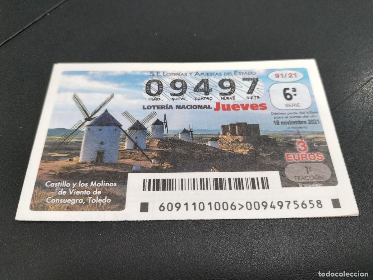 Loter&iacute;a Nacional: 1 DECIMO LOTERIA NACIONAL JUEVES 18 NOVIEMBRE 2021 91/21 CASTILLO Y MOLINOS QUIJOTE CONSUEGRA TOLEDO
