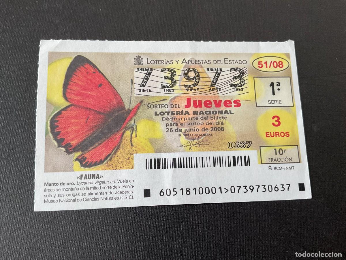 Lotaria Nacional: DECIMO LOTERIA JUEVES N&ordm; 73973 SORTEO 51 A&Ntilde;O 2008