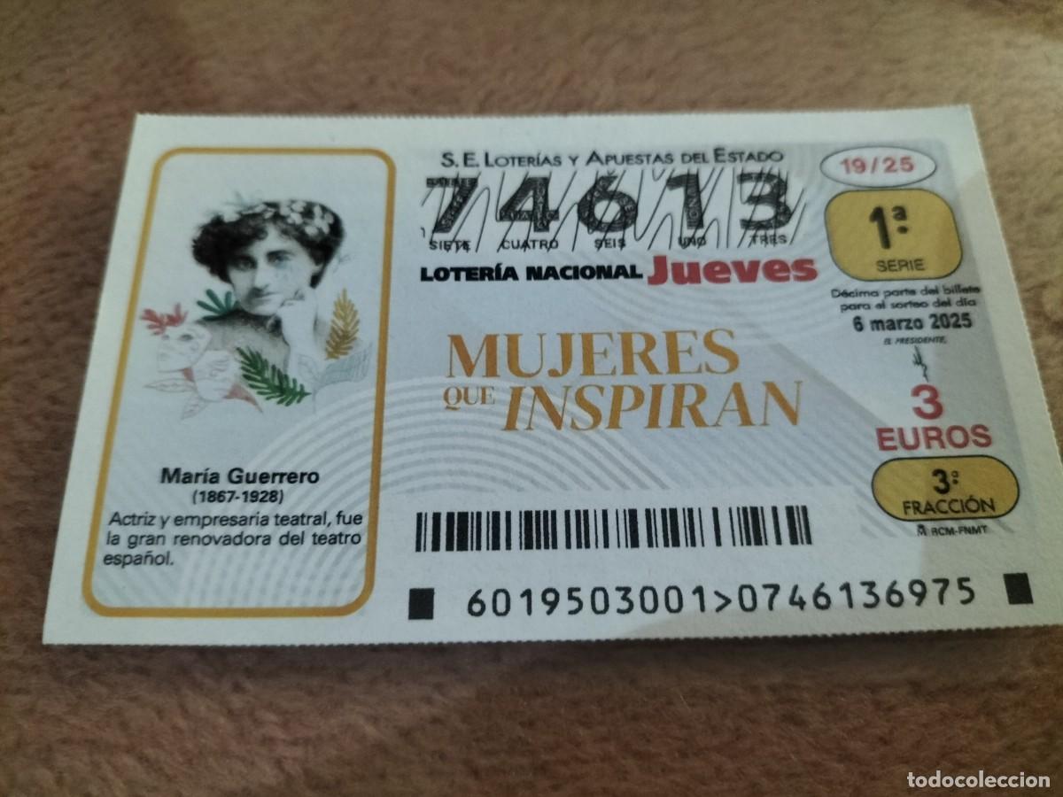 Nationale spanische Lotterie: 1 DECIMO LOTER&Iacute;A JUEVES 6 MARZO 2025 19/25 - MUJERES QUE INSPIRAN - MARIA GUERRERO