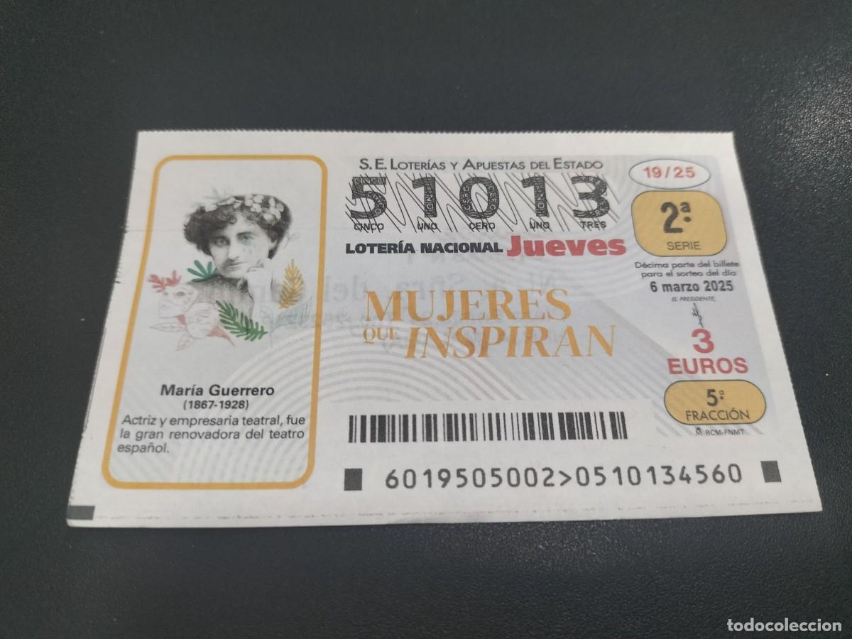 Nationale spanische Lotterie: 1 DECIMO LOTER&Iacute;A JUEVES 6 MARZO 2025 19/25 - MUJERES QUE INSPIRAN - MARIA GUERRERO