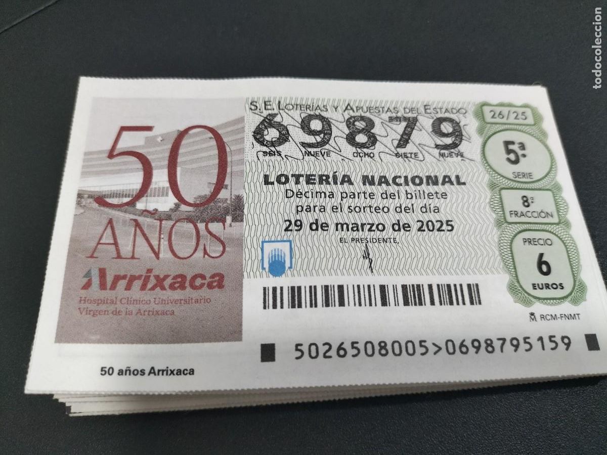 Nationale spanische Lotterie: 1 DECIMO LOTER&Iacute;A SABADO 29 MARZO 2025 26/25 - MURCIA ( HOSPITAL ARRIXACA 50 A&Ntilde;OS- BARRIO EL PALMAR