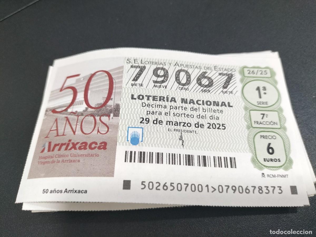 Nationale spanische Lotterie: 1 DECIMO LOTER&Iacute;A SABADO 29 MARZO 2025 26/25 - MURCIA ( HOSPITAL ARRIXACA 50 A&Ntilde;OS- BARRIO EL PALMAR