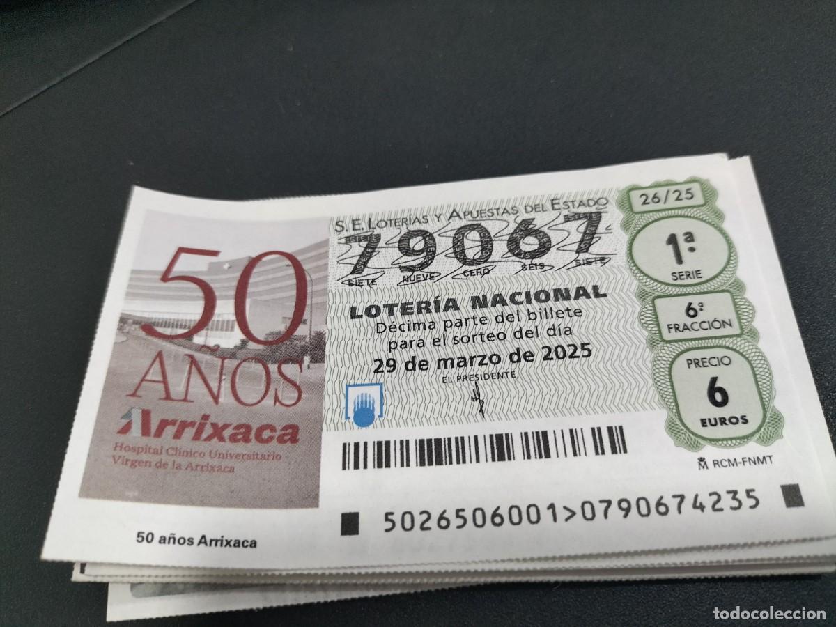Nationale spanische Lotterie: 1 DECIMO LOTER&Iacute;A SABADO 29 MARZO 2025 26/25 - MURCIA ( HOSPITAL ARRIXACA 50 A&Ntilde;OS- BARRIO EL PALMAR