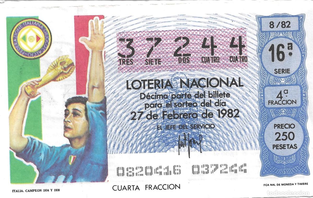 National Spanish Lottery: DECIMO DE LOTERIA N&Uacute;MERO 37244 DEL 27 DE FEBRERO DE 1982 DEDICADO A LA FEDERACI&Oacute;N ITALIANA