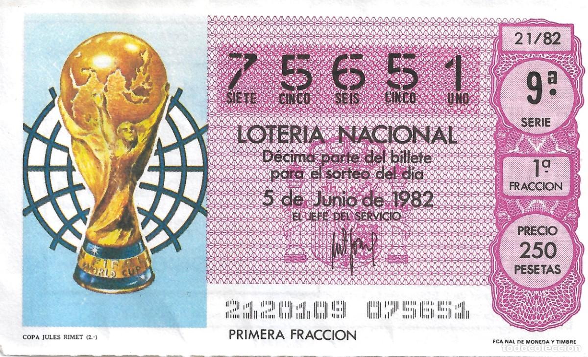 National Spanish Lottery: DECIMO DE LOTER&Iacute;A N&Uacute;MERO 75651 DEDICADO A LA COPA DEL MUNDO DE FUTBOL EMITIDO EL 5 DE JUNIO DE 1982
