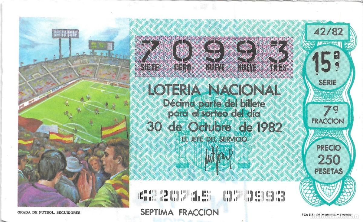 National Spanish Lottery: DECIMO DE LOTERIA NUMERO 70993, DEDICADO A LA GRADA DEL FUTBOL, LOS SEGUIDORES