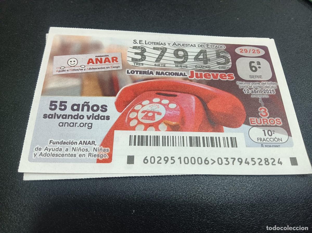 Nationale spanische Lotterie: 1 DECIMO LOTERIA NACIONAL JUEVES 10 ABRIL 2025 - 29/25 FUNDACION ANAR 55 A&Ntilde;OS SALVANDO VIDAS