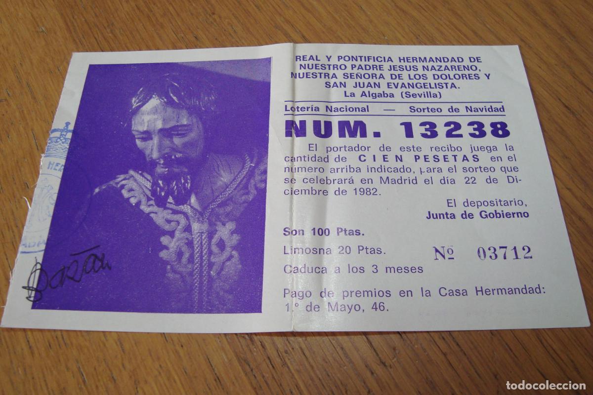 Loterie Nationale: ANTIGUA PARTICIPACION LOTERIA. HERMANDAD JESUS NAZARENO LA ALGABA SEVILLA 1982.