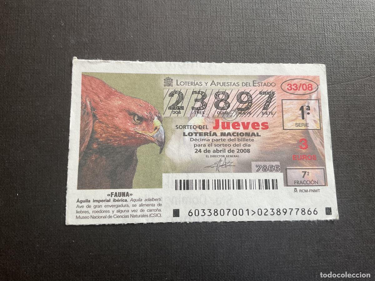 Lotaria Nacional: DECIMO LOTERIA JUEVES N&ordm; 23897SORTEO 33 A&Ntilde;O 2008