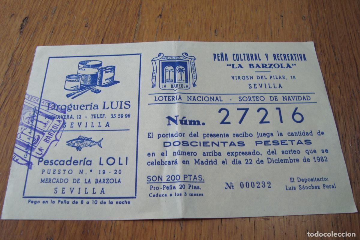 National Spanish Lottery: ANTIGUA PARTICIPACION LOTERIA PE&Ntilde;A CULTURAL LA BARZOLA SEVILLA 1982. DROGUERIA LUIS-PESCADERIA LOLI