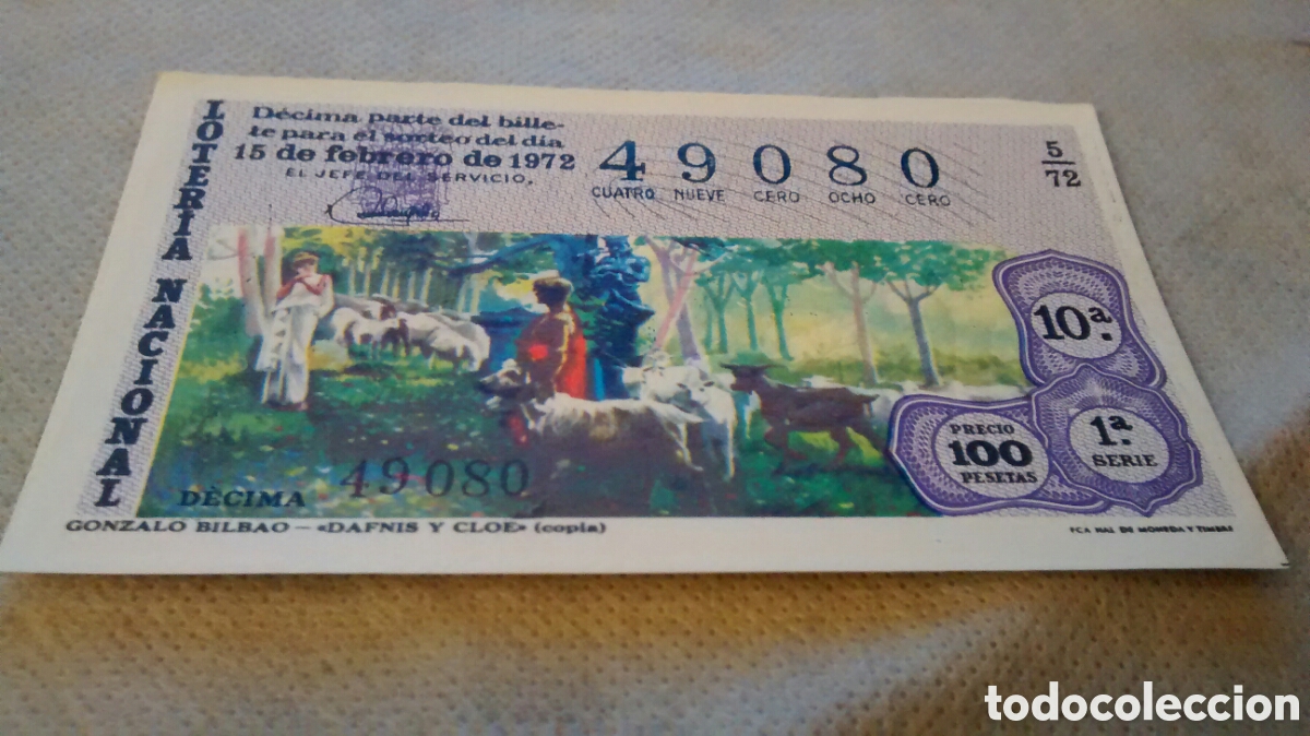 National Spanish Lottery: DECIMO DE LA LOTERIA NACIONAL. SORTEO 15 FEBRERO 1972. 5/72 GONZALO BILBAO. DAFNIS Y CLOE