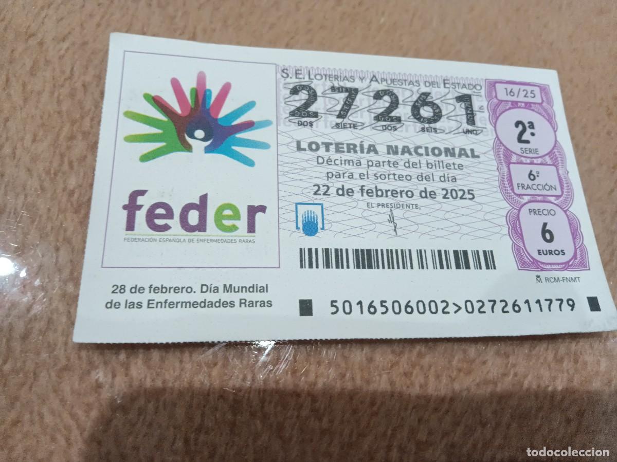 National Spanish Lottery: 1 DECIMO LOTER&Iacute;A S&Aacute;BADO 22 FEBRERO 2025 16/25 - DIA MUNDIAL DE LAS ENFERMEDADES RARAS FEDER
