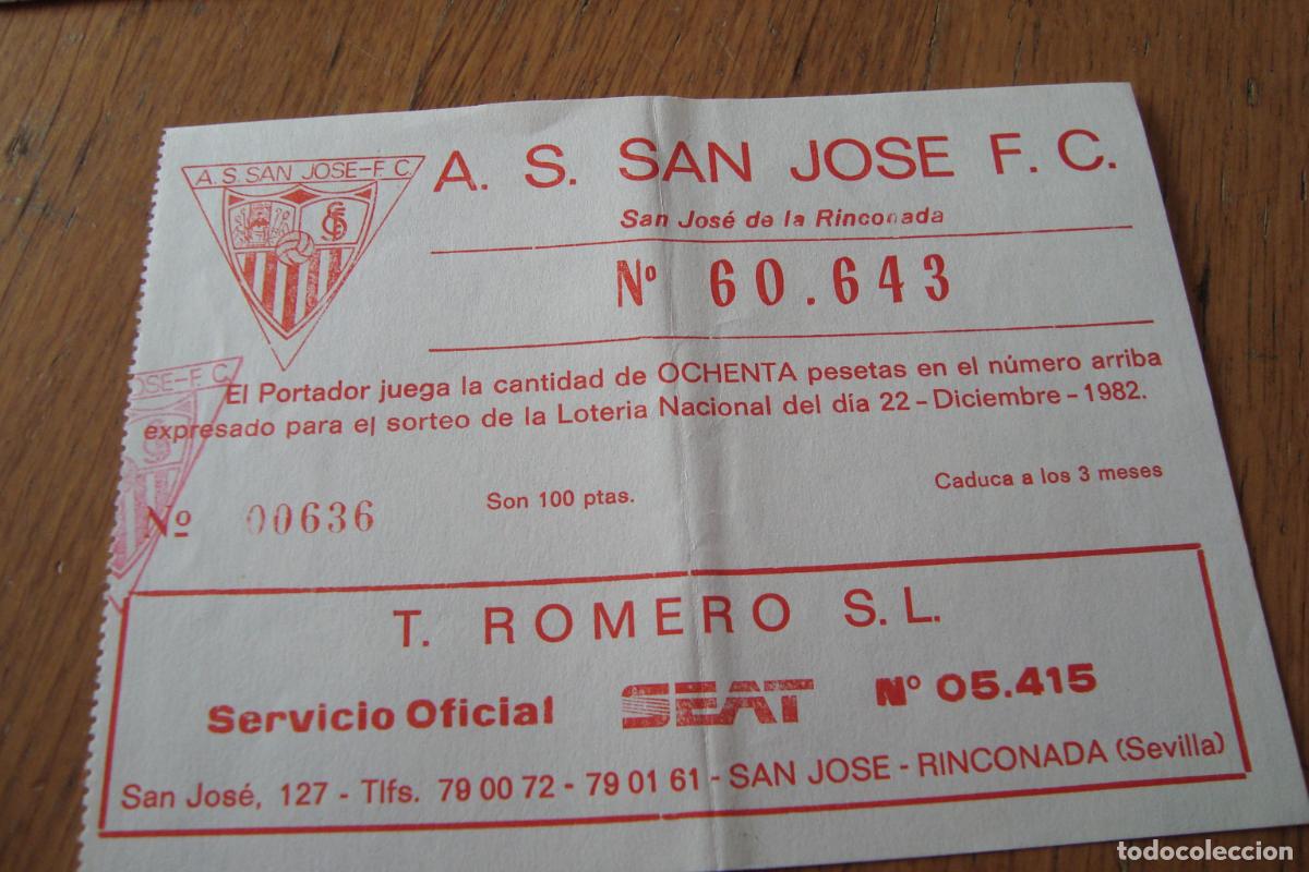 National Spanish Lottery: ANTIGUA PARTICIPACION LOTERIA A.S SAN JOSE FUTBOL CLUB. LA RINCONADA SEVILLA 1982.