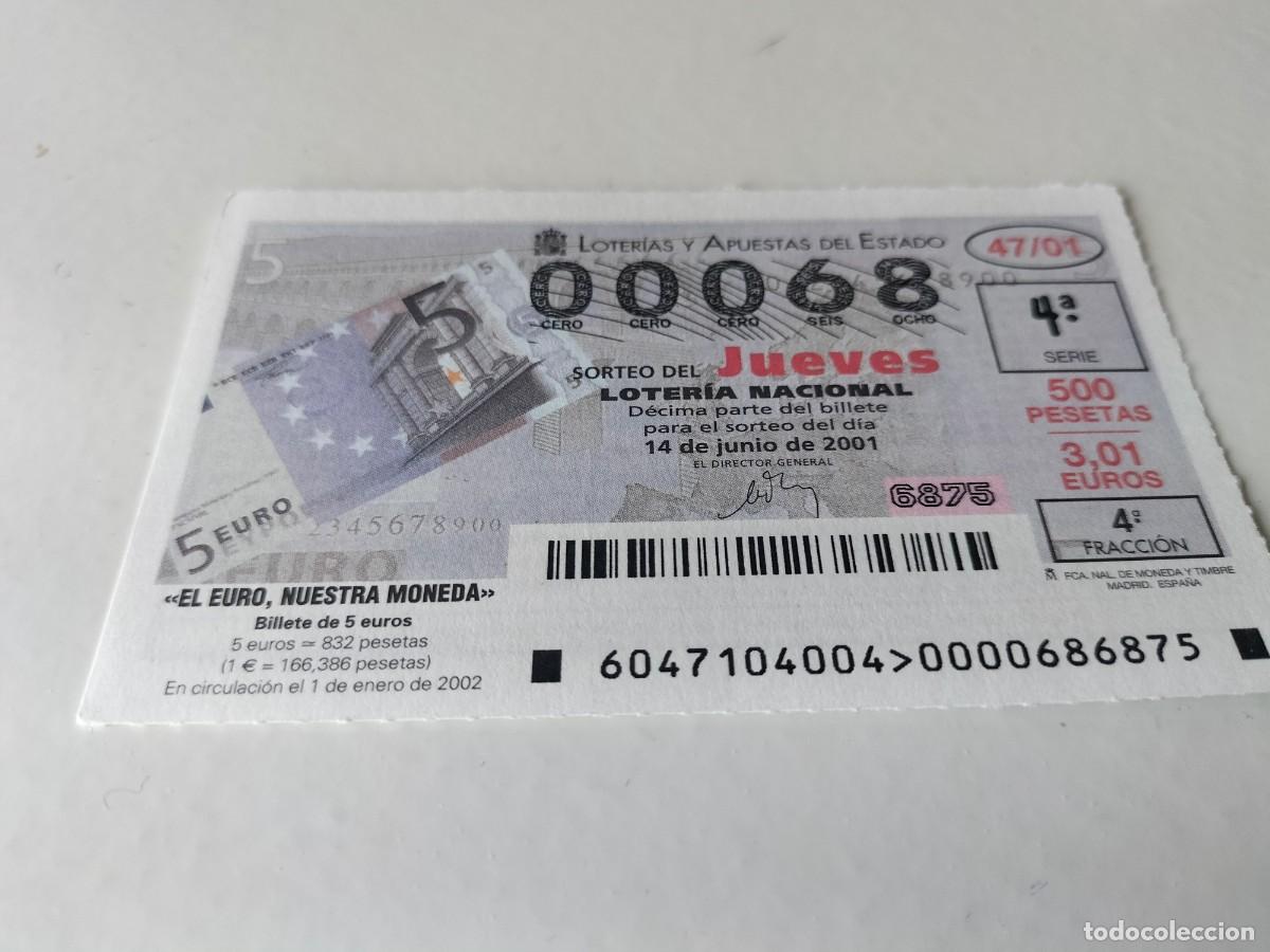 National Spanish Lottery: 1 DECIMO LOTERIA DEL JUEVES - 14 JUNIO 2001 - 47/01 - EL EURO NUESTRA MONEDA - BILLETE 5 EUROS