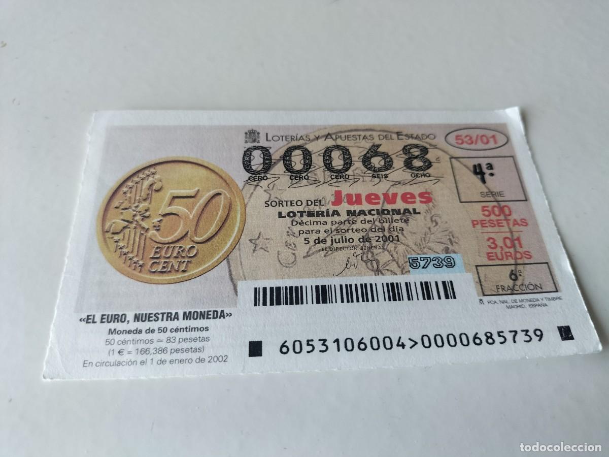 National Spanish Lottery: 1 DECIMO LOTERIA DEL JUEVES - 5 JULIO 2001 - 53/01 - EL EURO NUESTRA MONEDA - 0,50 CENTIMOS