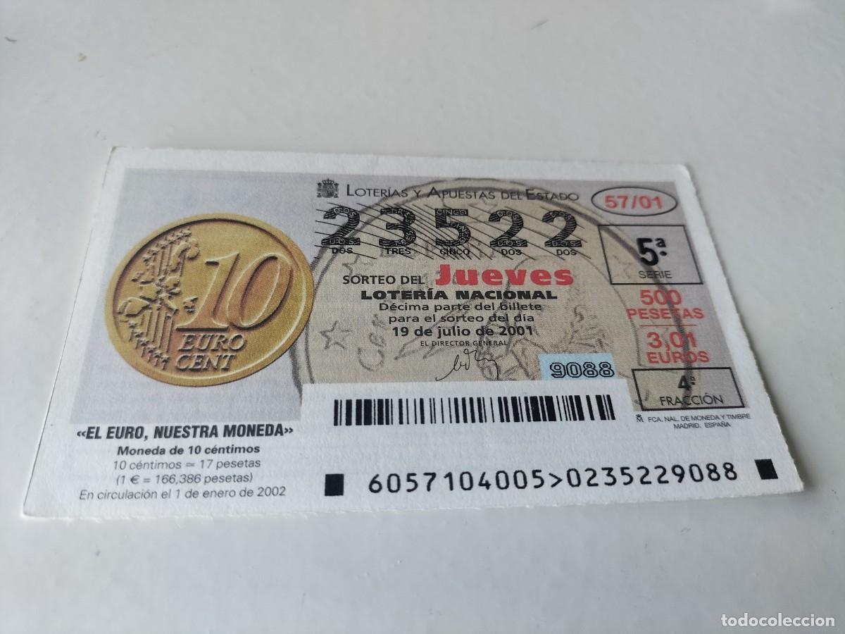 National Spanish Lottery: 1 DECIMO LOTERIA DEL JUEVES - 19 JULIO 2001 - 57/01 - EL EURO NUESTRA MONEDA - 0,10 CENTIMOS