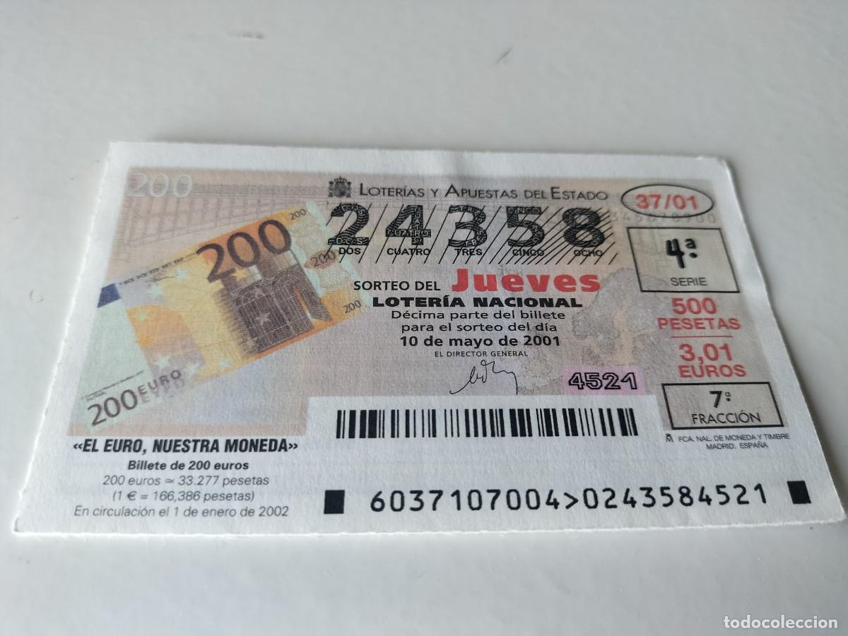 National Spanish Lottery: 1 DECIMO LOTERIA DEL JUEVES - 10 MAYO 2001 - 37/01 - EL EURO NUESTRA MONEDA - BILLETE DE 200 EUROS
