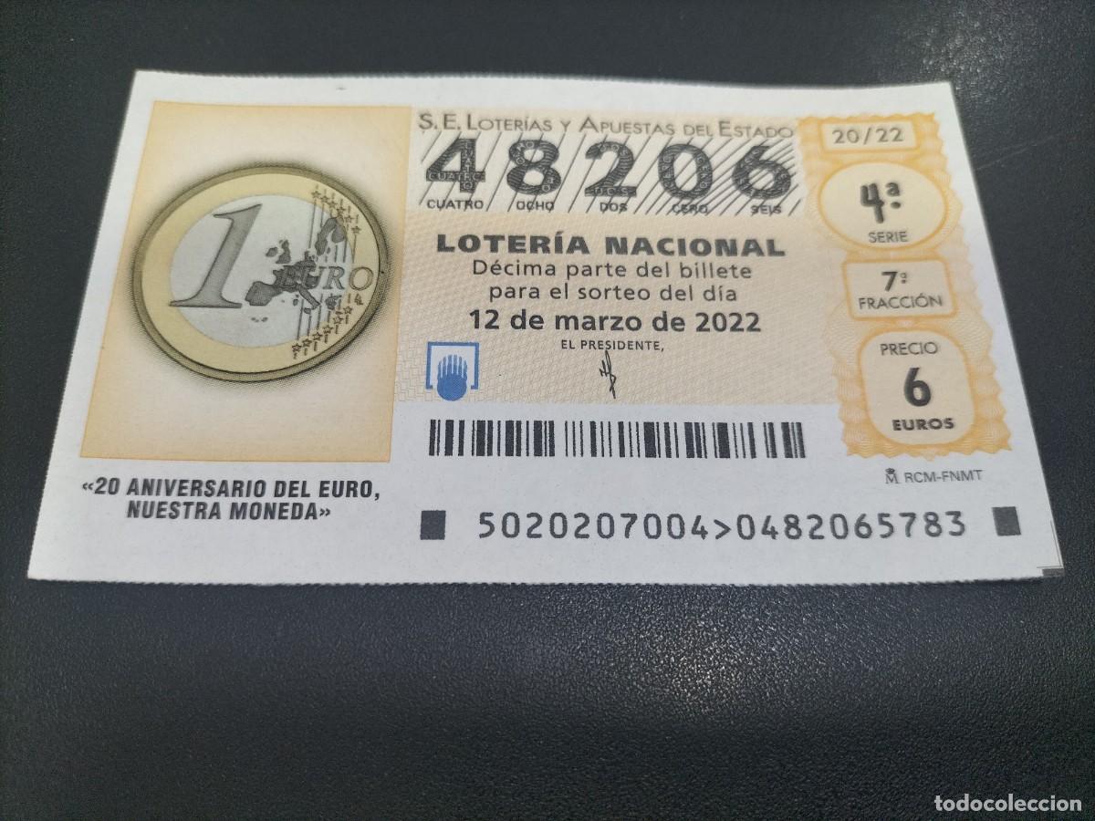 National Spanish Lottery: 1 DECIMO LOTERIA SABADO 12 MARZO 2022 - 20/22 - 20 ANIVERSARIO DEL EURO NUESTRA MONEDA