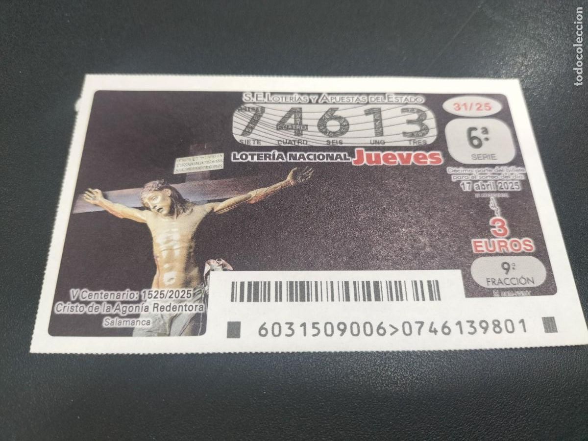 National Spanish Lottery: 1 DECIMO LOTERIA NACIONAL JUEVES 17 ABRIL 2025 31/25 SEMANA SANTA SALAMANCA CRISTO AGON&Iacute;A REDENTORA