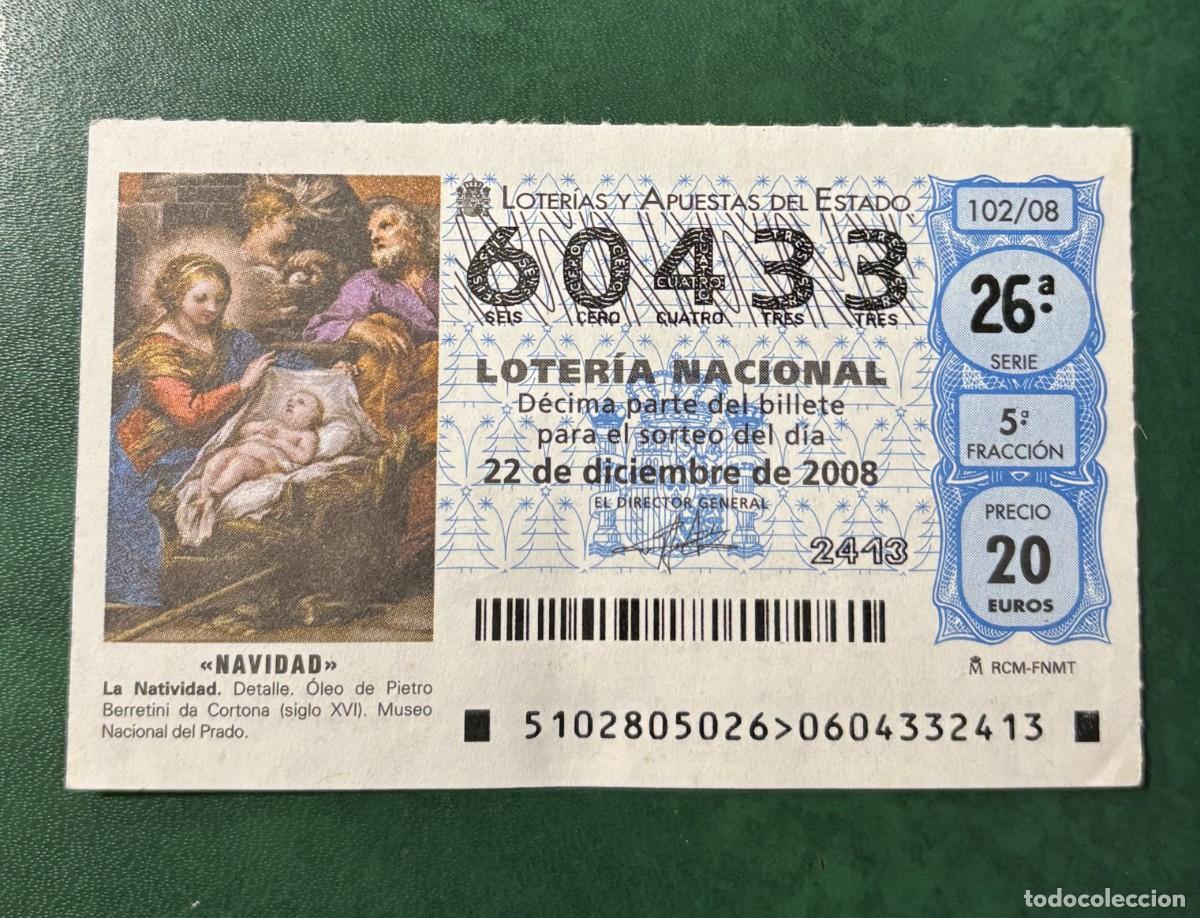 National Spanish Lottery: LOTERIA NACIONAL. SORTEO 102/08 22-12-2008. NAVIDAD. N&ordm; 60433
