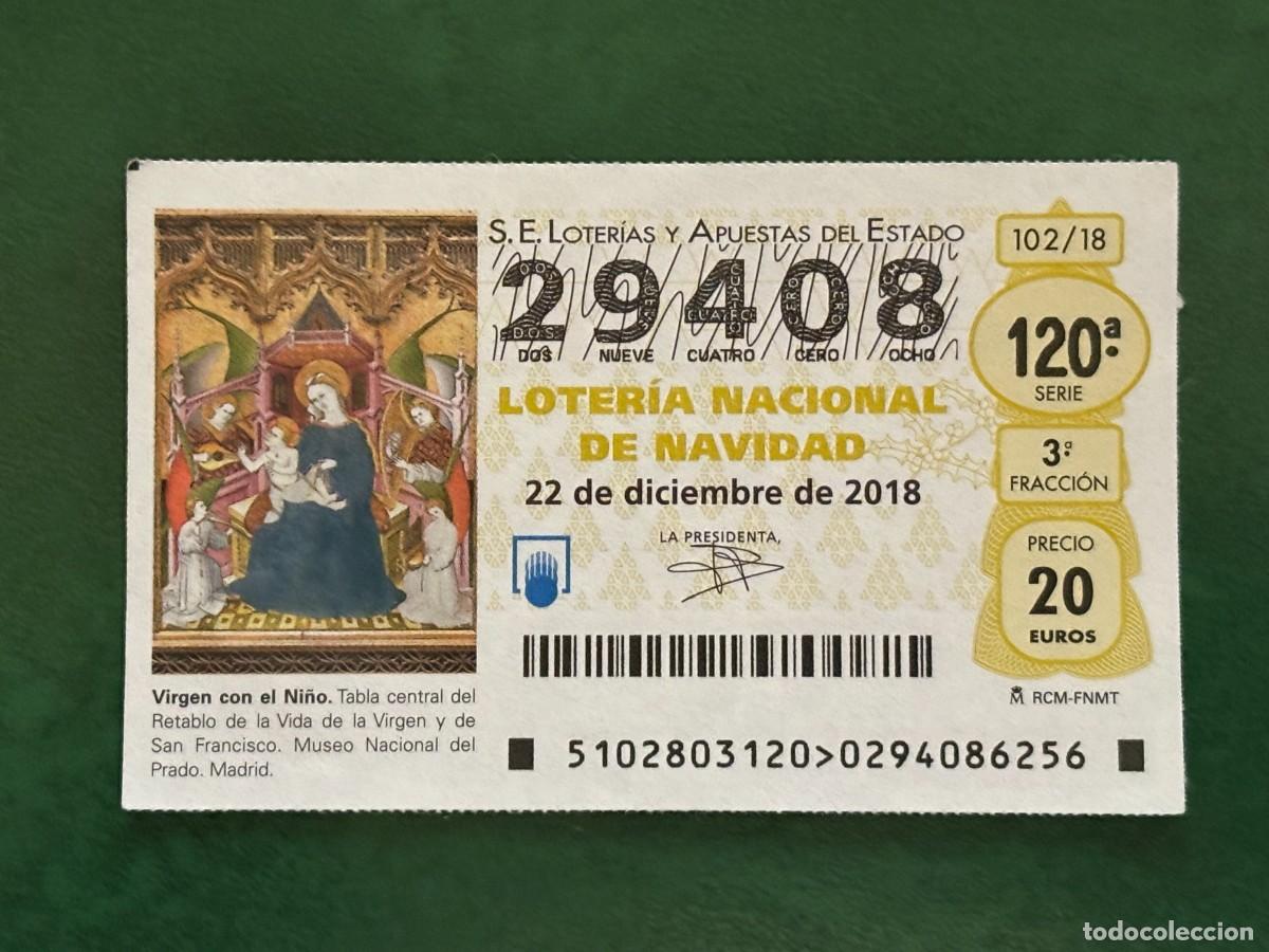 Loterie Nationale: LOTERIA NACIONAL. SORTEO 102/18 22-12-2018. NAVIDAD. N&ordm; 29408 .