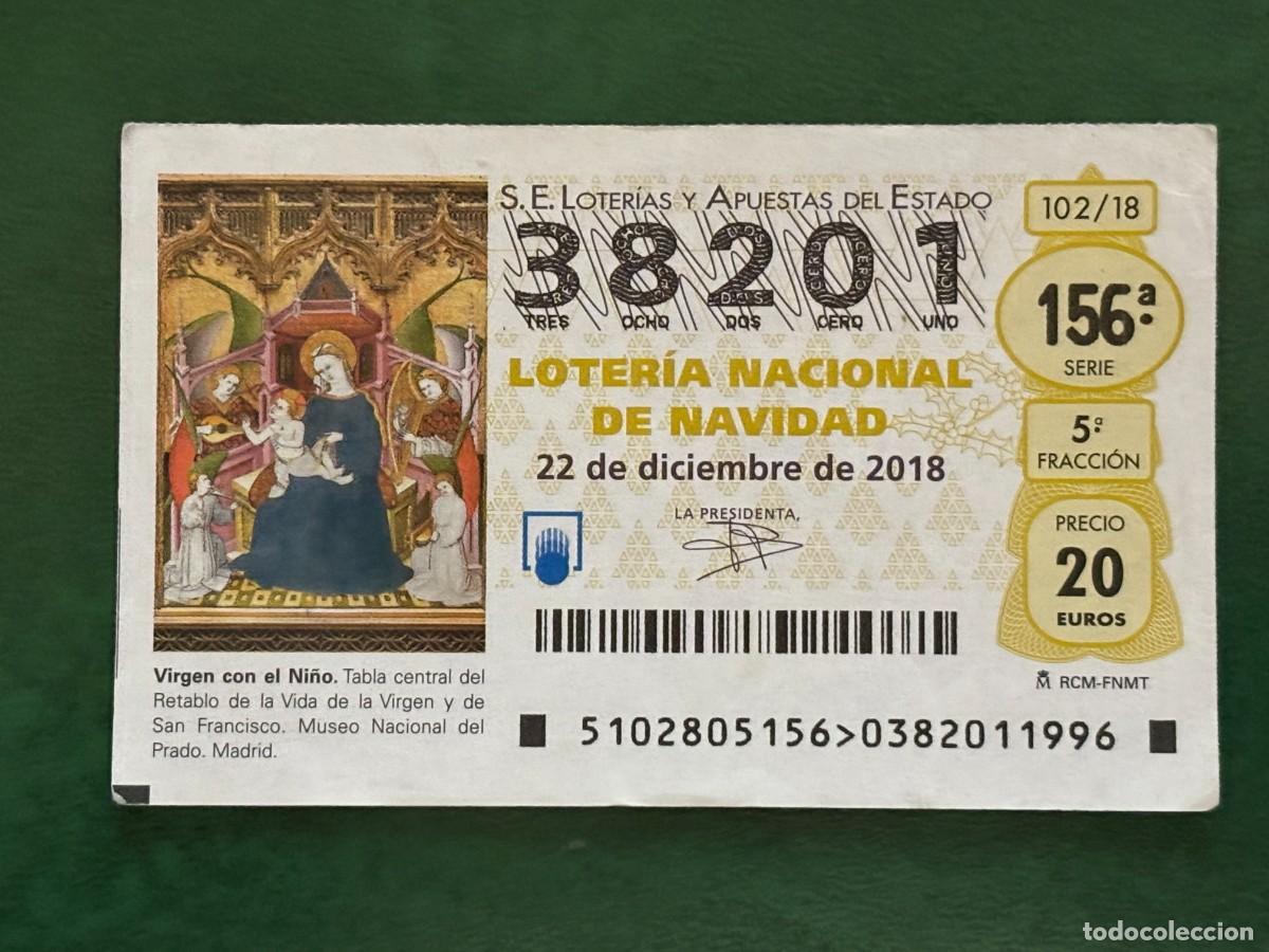 Loterie Nationale: LOTERIA NACIONAL. SORTEO 102/18 22-12-2018. NAVIDAD. N&ordm; 38201 . ADMON. 1 ARCOS. PARROQUIA STA CRUZ