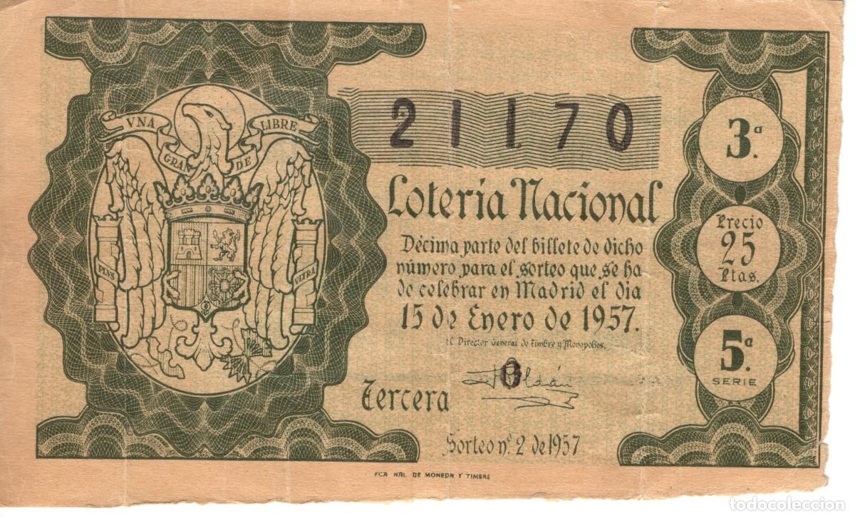 Nationale spanische Lotterie: D&eacute;cimo loter&iacute;a 15 enero 1957. N&ordm; 21170. Administraci&oacute;n 56. Calle Conde de Pe&ntilde;alver 15. Madrid.