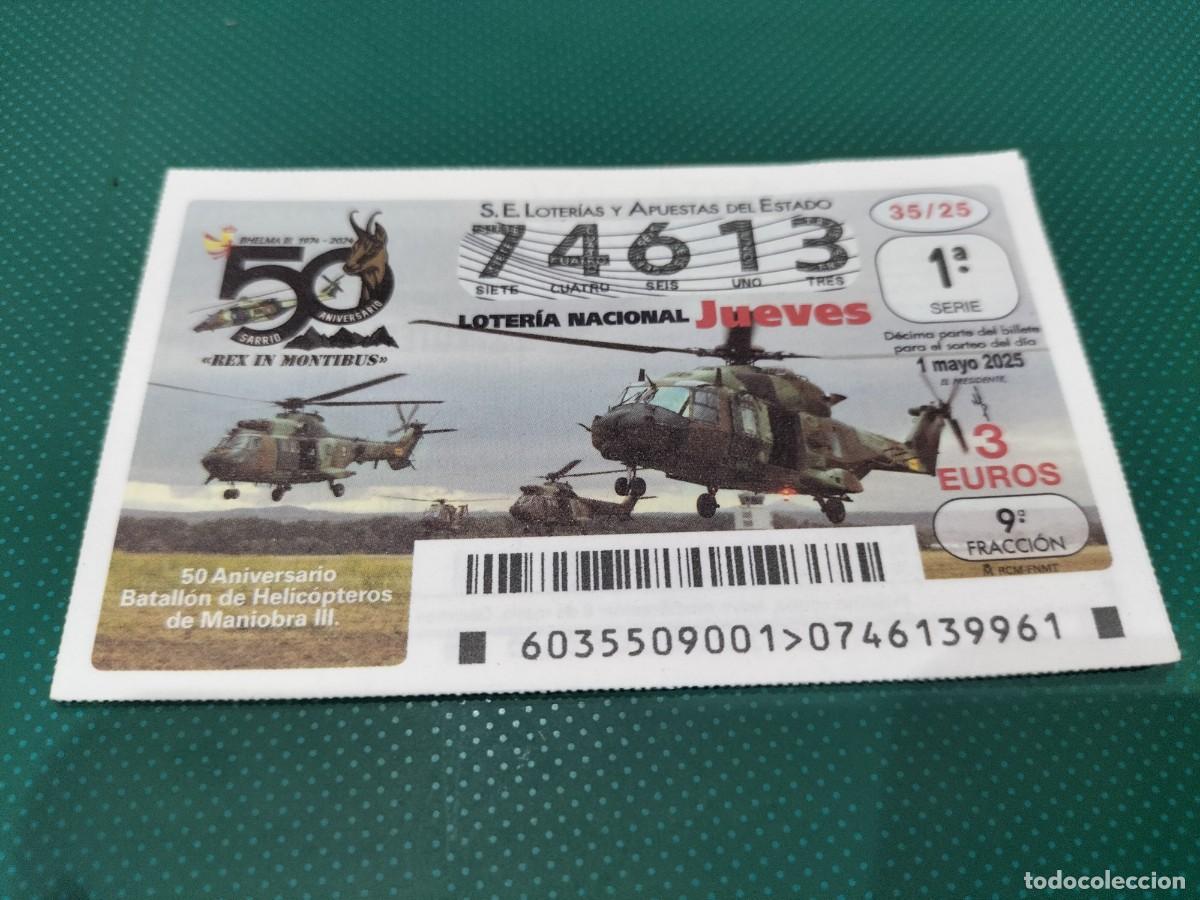 National Spanish Lottery: 1 DECIMO LOTERIA NACIONAL JUEVES 1 MAYO 2025 35/25 AVIONES ANIVERSARIO BATALLON MILITAR HELICOPTEROS