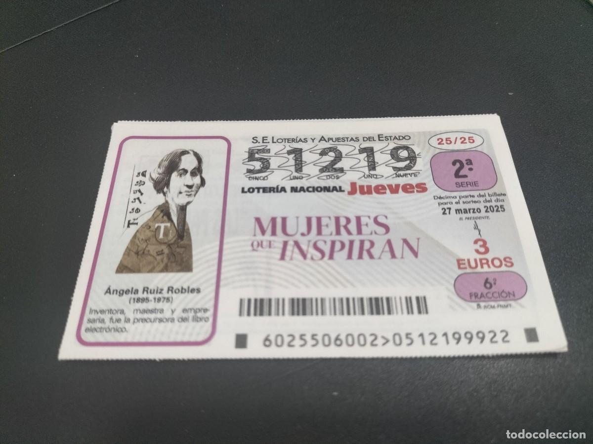 Nationale spanische Lotterie: 1 DECIMO LOTER&Iacute;A JUEVES 27 MARZO 2025 25/25 - MUJERES QUE INSPIRAN - ANGELA RUIZ ROBLES