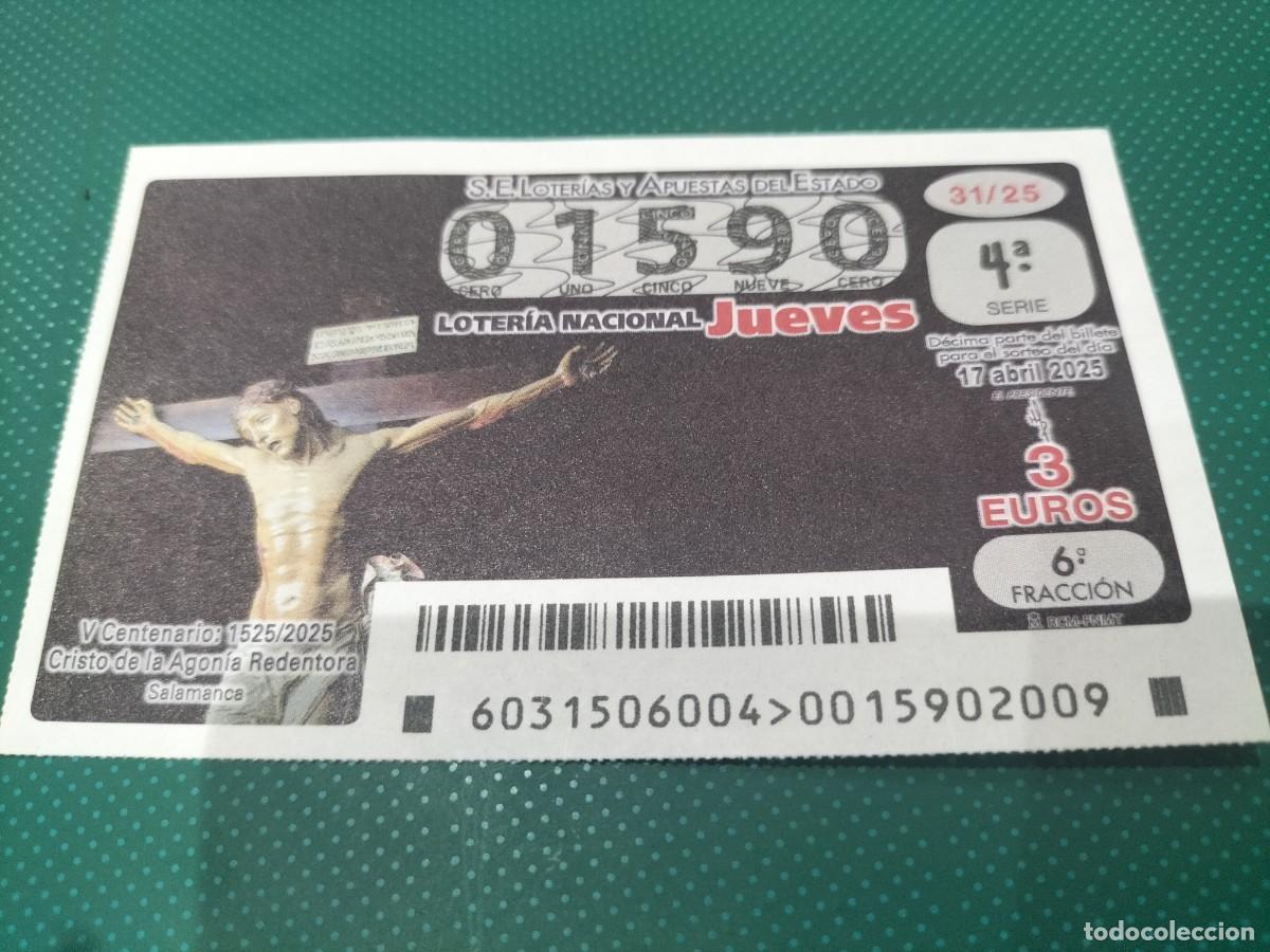 Nationale spanische Lotterie: 1 DECIMO LOTERIA NACIONAL JUEVES 17 ABRIL 2025 31/25 SEMANA SANTA SALAMANCA CRISTO AGON&Iacute;A REDENTORA