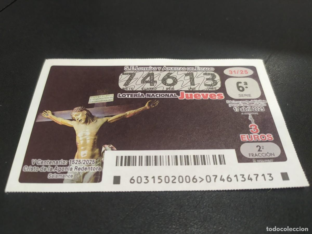 Nationale spanische Lotterie: 1 DECIMO LOTERIA NACIONAL JUEVES 17 ABRIL 2025 31/25 SEMANA SANTA SALAMANCA CRISTO AGON&Iacute;A REDENTORA