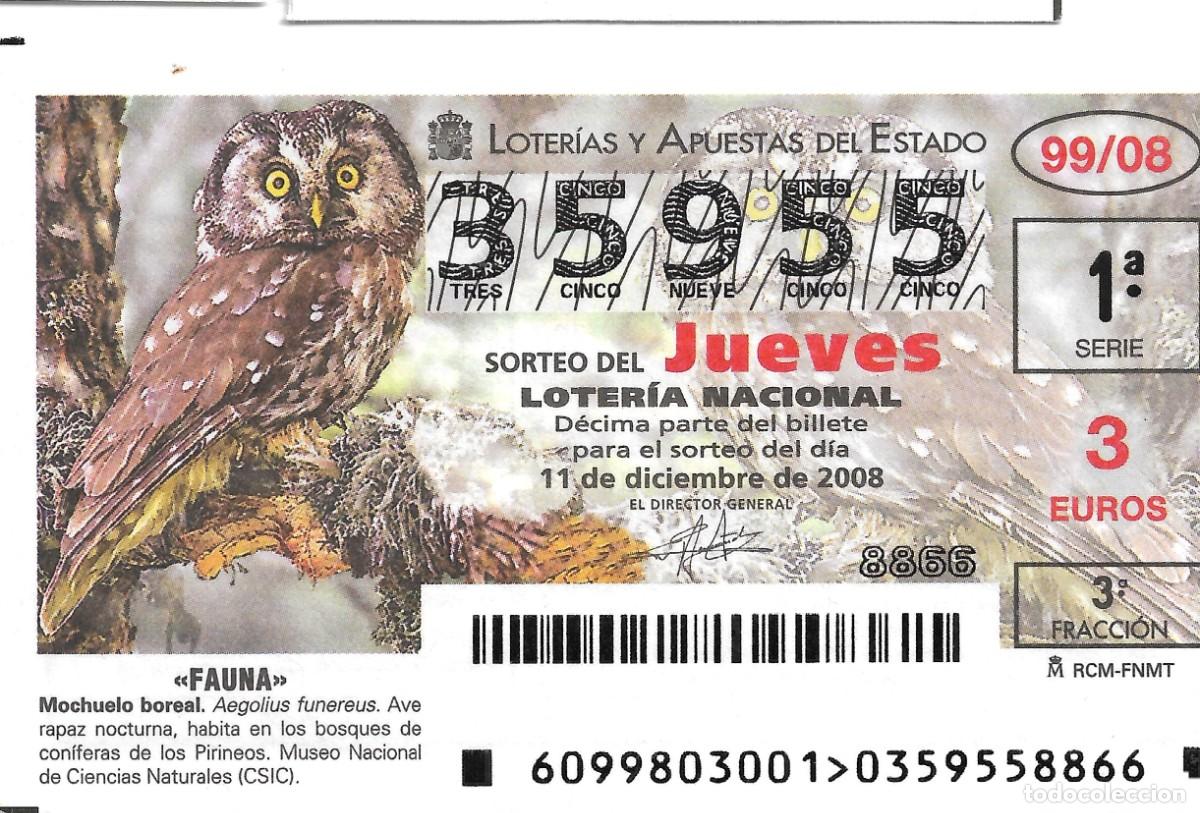 Nationale spanische Lotterie: 2 DECIMOS DE LOTERIA DEL JUEVES 11-12-2008, TEMA FAUNA, MOCHUELO,FRACCIONES 2 Y 3