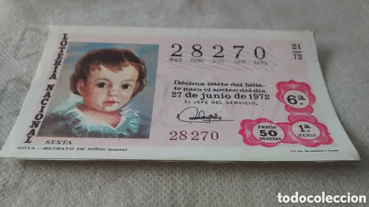 Nationale spanische Lotterie: DECIMO DE LA LOTERIA NACIONAL. SORTEO 27 JUNIO 1972 21/72 GOYA. RETRATO DE NI&Ntilde;O, LOTERIA VALDES