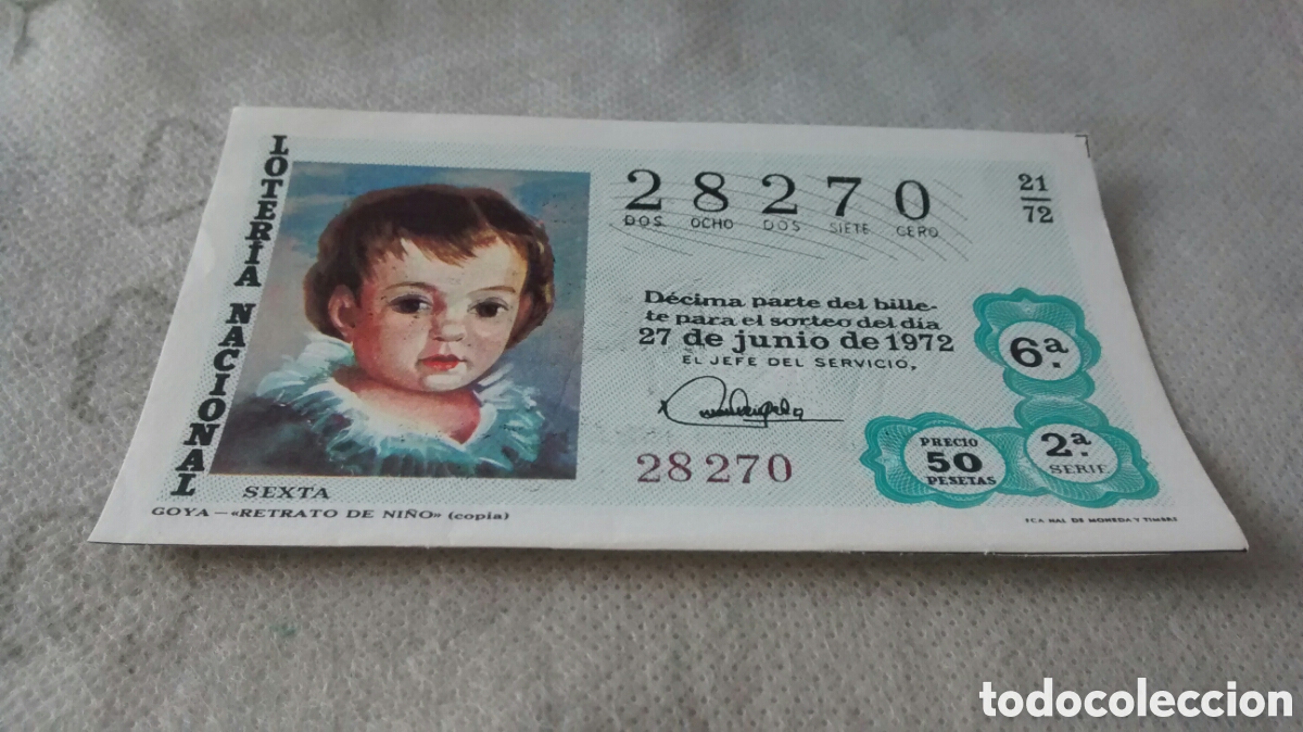 Nationale spanische Lotterie: DECIMO DE LA LOTERIA NACIONAL. SORTEO 27 JUNIO 1972 21/72 GOYA. RETRATO DE NI&Ntilde;O, LOTERIA VALDES