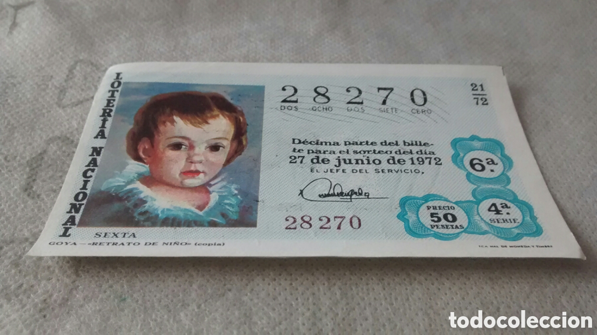 Nationale spanische Lotterie: DECIMO DE LA LOTERIA NACIONAL. SORTEO 27 JUNIO 1972 21/72 GOYA. RETRATO DE NI&Ntilde;O, LOTERIA VALDES