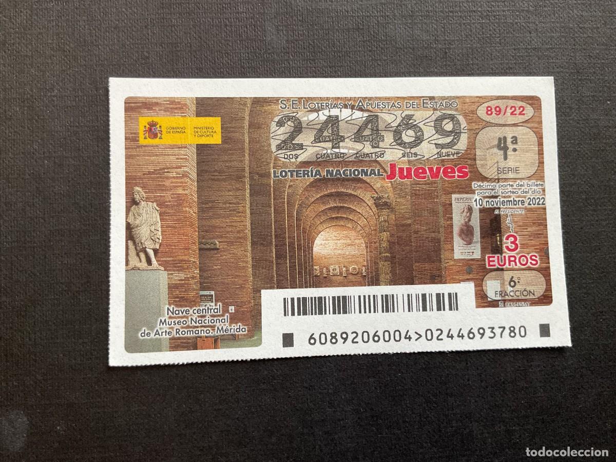 Lotaria Nacional: DECIMO LOTERIA JUEVES N&ordm; 24469 SORTEO 89 A&Ntilde;O 2022