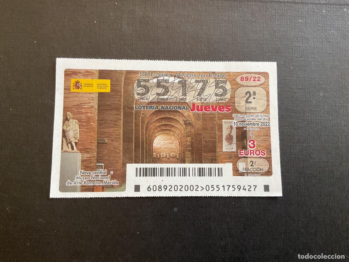 Lotaria Nacional: DECIMO LOTERIA JUEVES N&ordm; 55175 SORTEO 89 A&Ntilde;O 2022