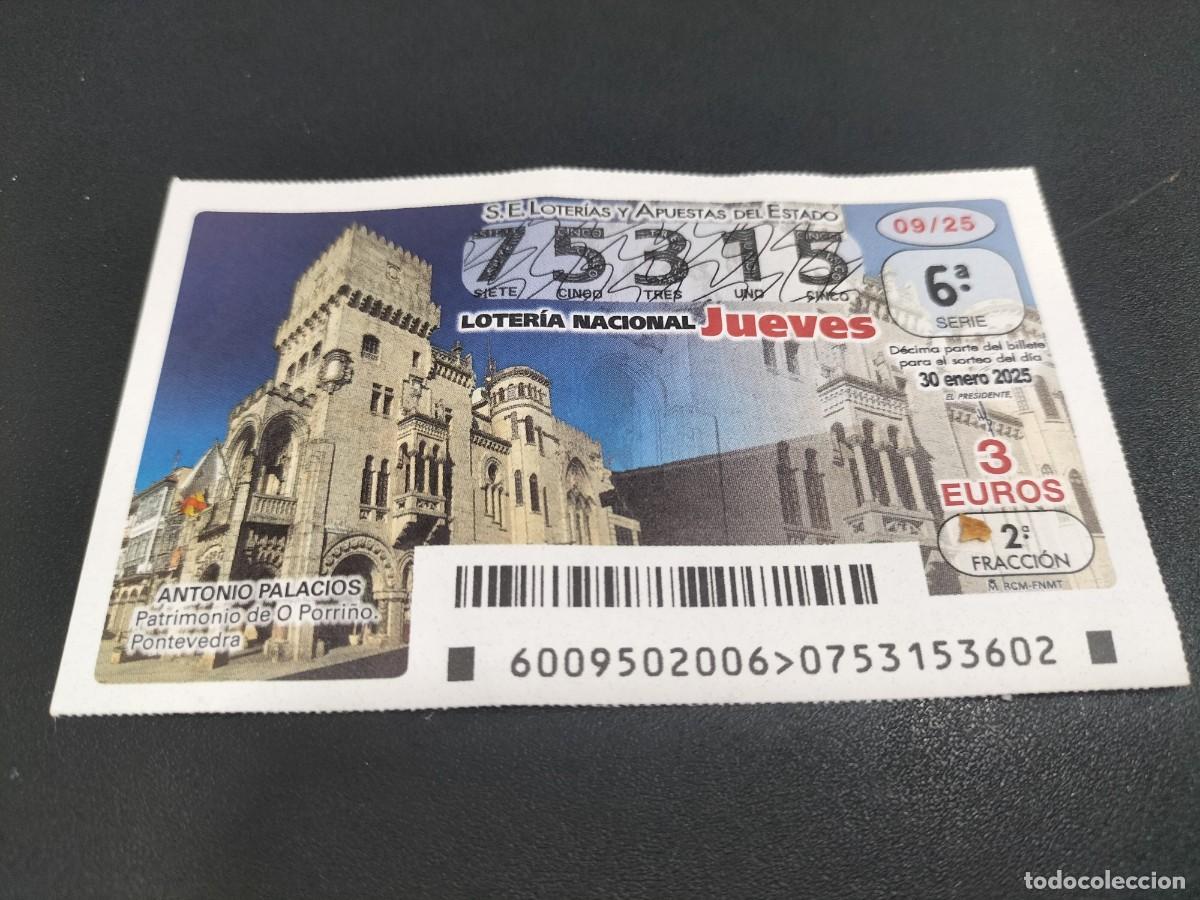 National Spanish Lottery: 1 DECIMO LOTERIA JUEVES 30 ENERO 2025 - 9/25 - O PORRI&Ntilde;O - PONTEVEDRA ( ANTONIO PALACIOS - PATRIMON