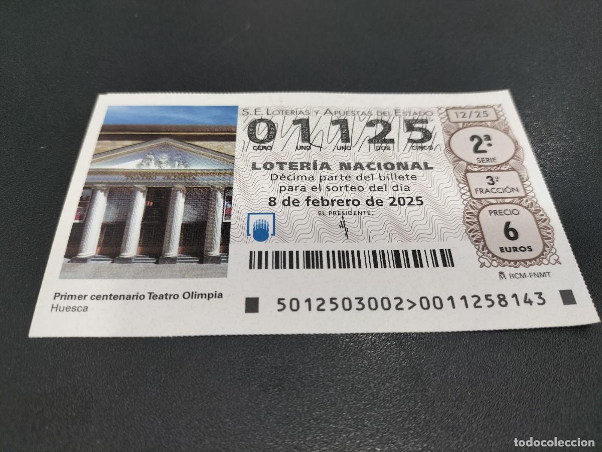 National Spanish Lottery: 1 DECIMO LOTER&Iacute;A SABADO 8 FEBRERO 2025 12/25 - HUESCA ( TEATRO OLIMPIA - CENTENARIO