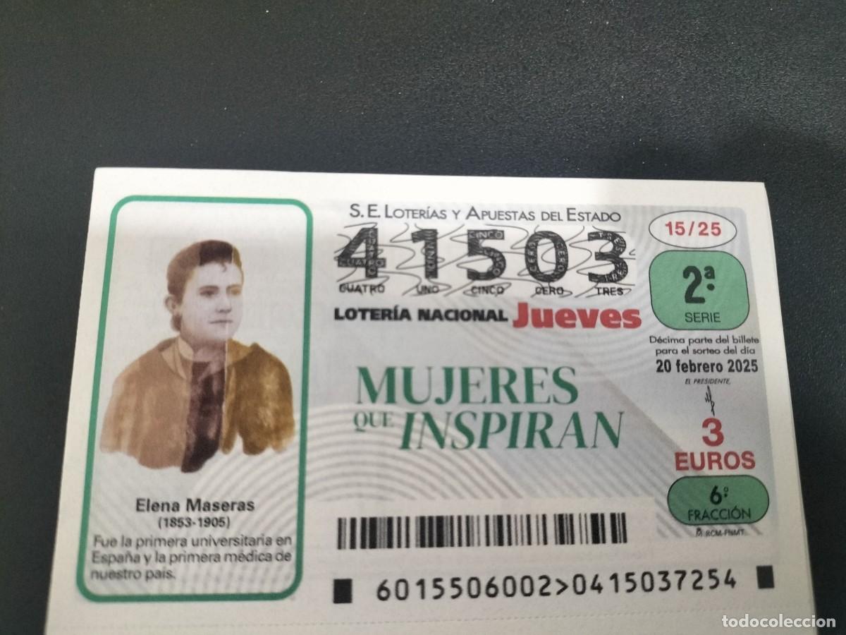 National Spanish Lottery: 1 DECIMO LOTER&Iacute;A JUEVES 20 FEBRERO 2025 15/25 - MUJERES QUE INSPIRAN - ELENA MASERAS