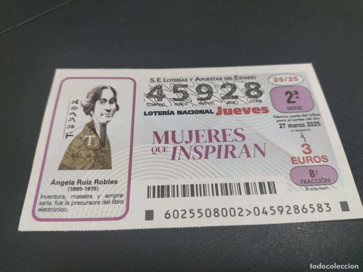 National Spanish Lottery: 1 DECIMO LOTER&Iacute;A JUEVES 27 MARZO 2025 25/25 - MUJERES QUE INSPIRAN - ANGELA RUIZ ROBLES