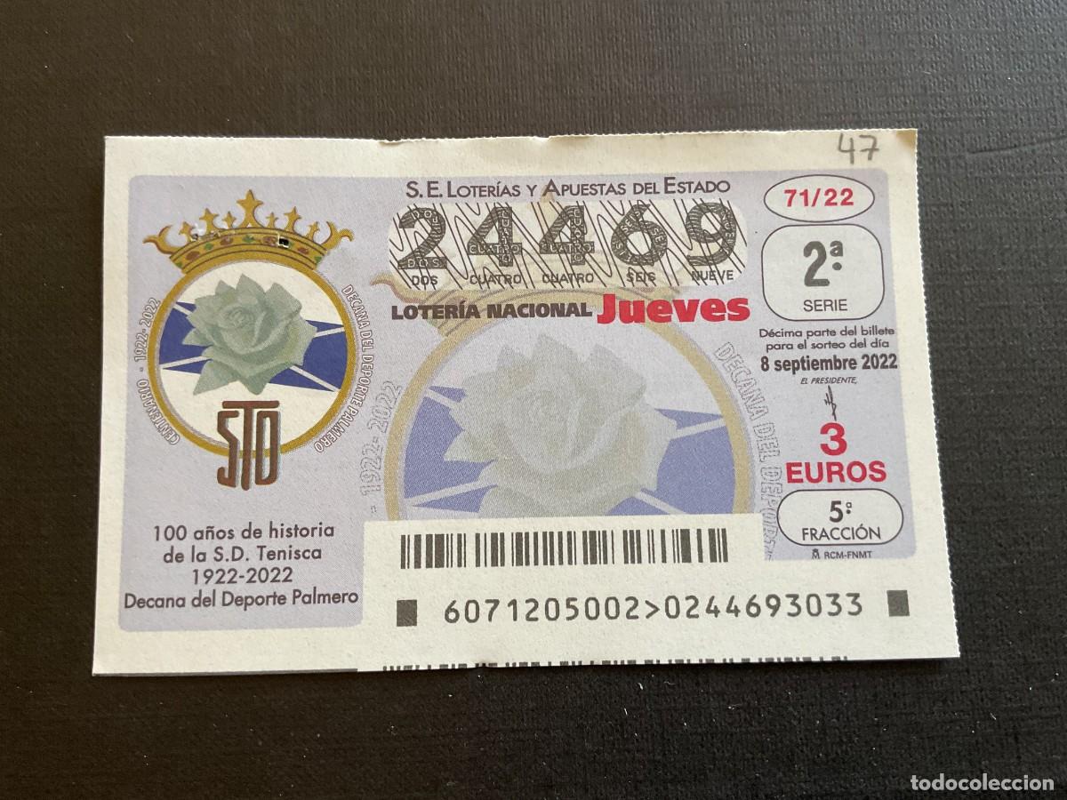 National Spanish Lottery: DECIMO LOTERIA JUEVES N&ordm; 24469 SORTEO 71 A&Ntilde;O 2022