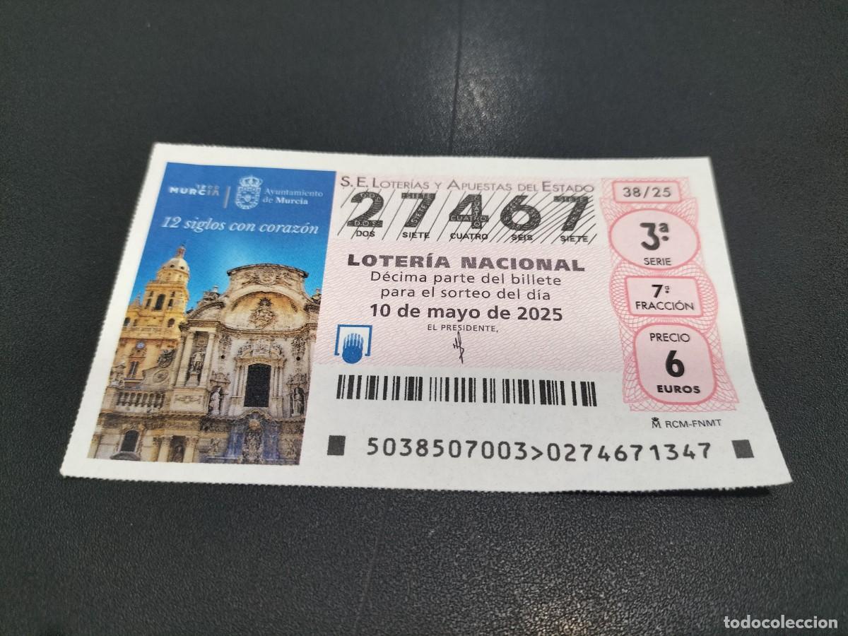 National Spanish Lottery: 1 DECIMO LOTERIA NACIONAL SABADO 10 MAYO 2025 38/25 CATEDRAL MURCIA - MURCIA 12 SIGLOS CON CORAZON