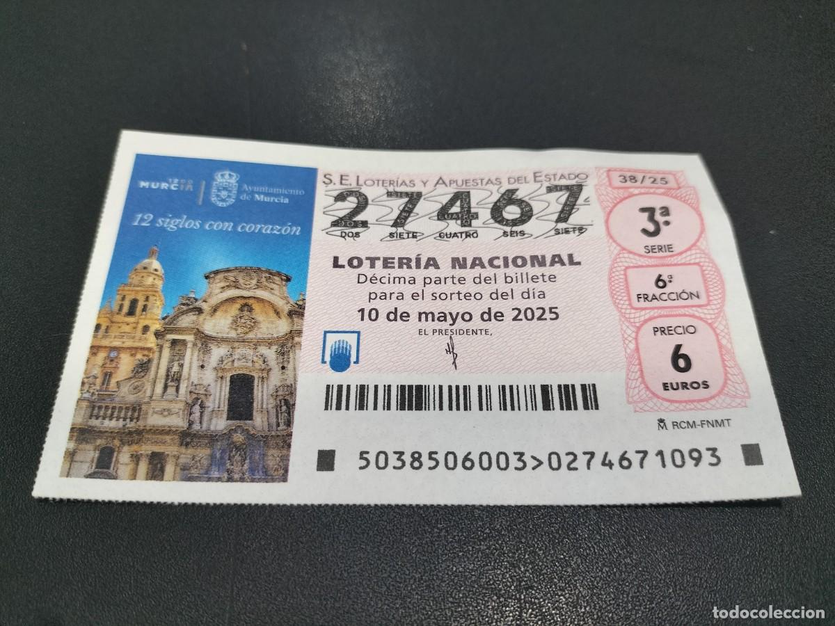 National Spanish Lottery: 1 DECIMO LOTERIA NACIONAL SABADO 10 MAYO 2025 38/25 CATEDRAL MURCIA - MURCIA 12 SIGLOS CON CORAZON