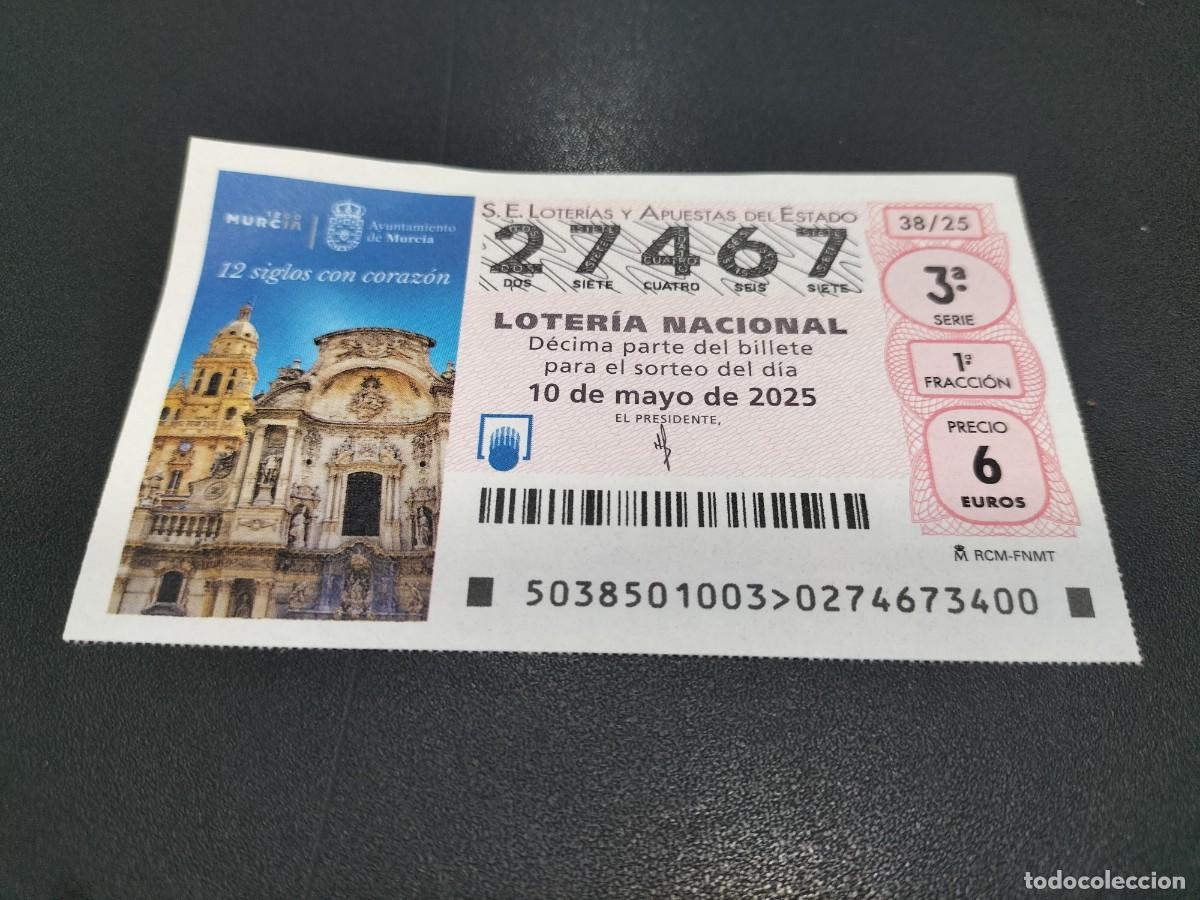 National Spanish Lottery: 1 DECIMO LOTERIA NACIONAL SABADO 10 MAYO 2025 38/25 CATEDRAL MURCIA - MURCIA 12 SIGLOS CON CORAZON