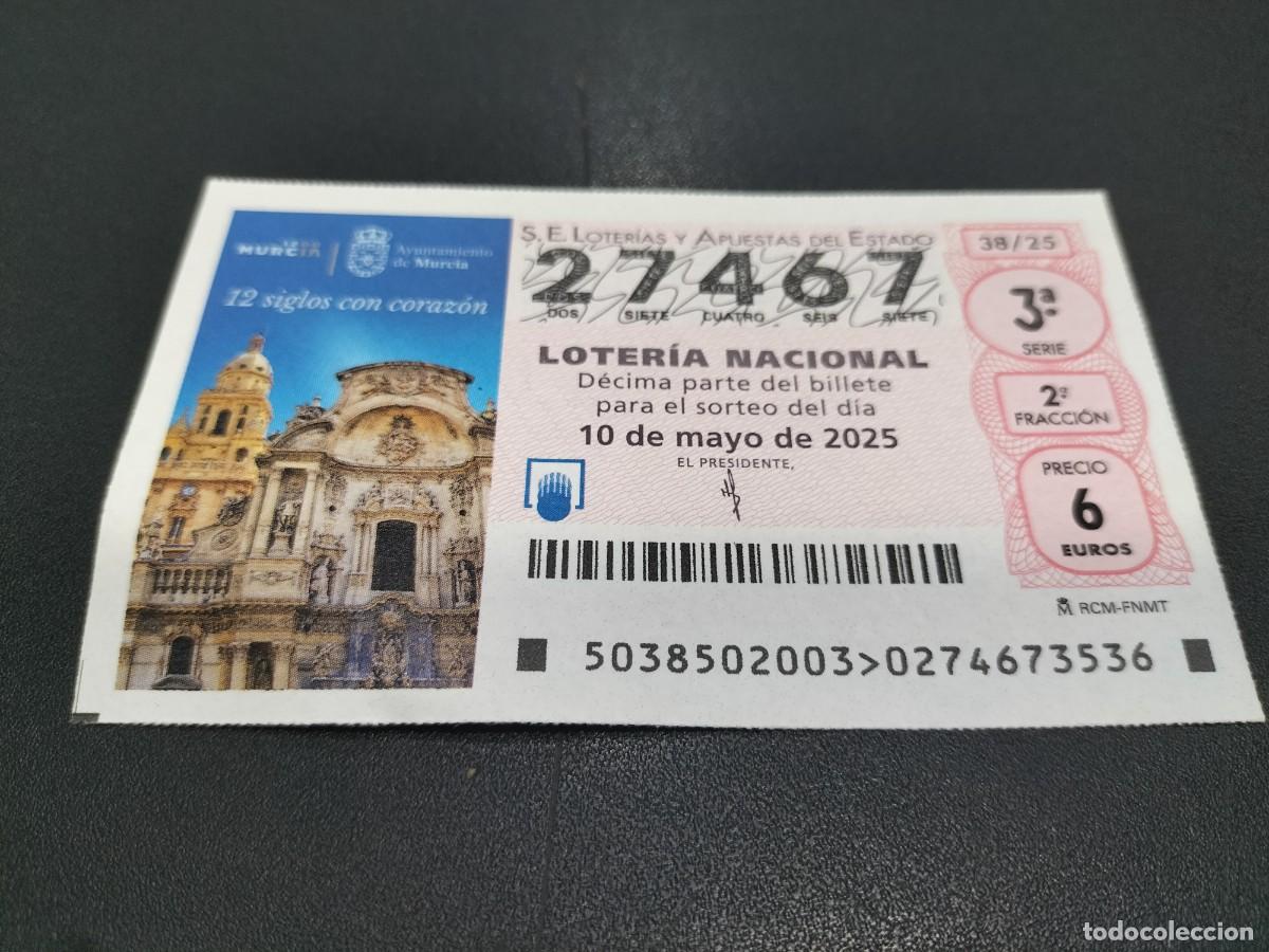 National Spanish Lottery: 1 DECIMO LOTERIA NACIONAL SABADO 10 MAYO 2025 38/25 CATEDRAL MURCIA - MURCIA 12 SIGLOS CON CORAZON