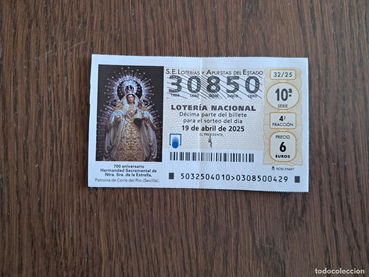 Nationale spanische Lotterie: d&eacute;cimo loter&iacute;a nacional 19-04-25, 700 aniv.Hdad.sacramental ntra.sra.de la estrella, Coria. 32/25