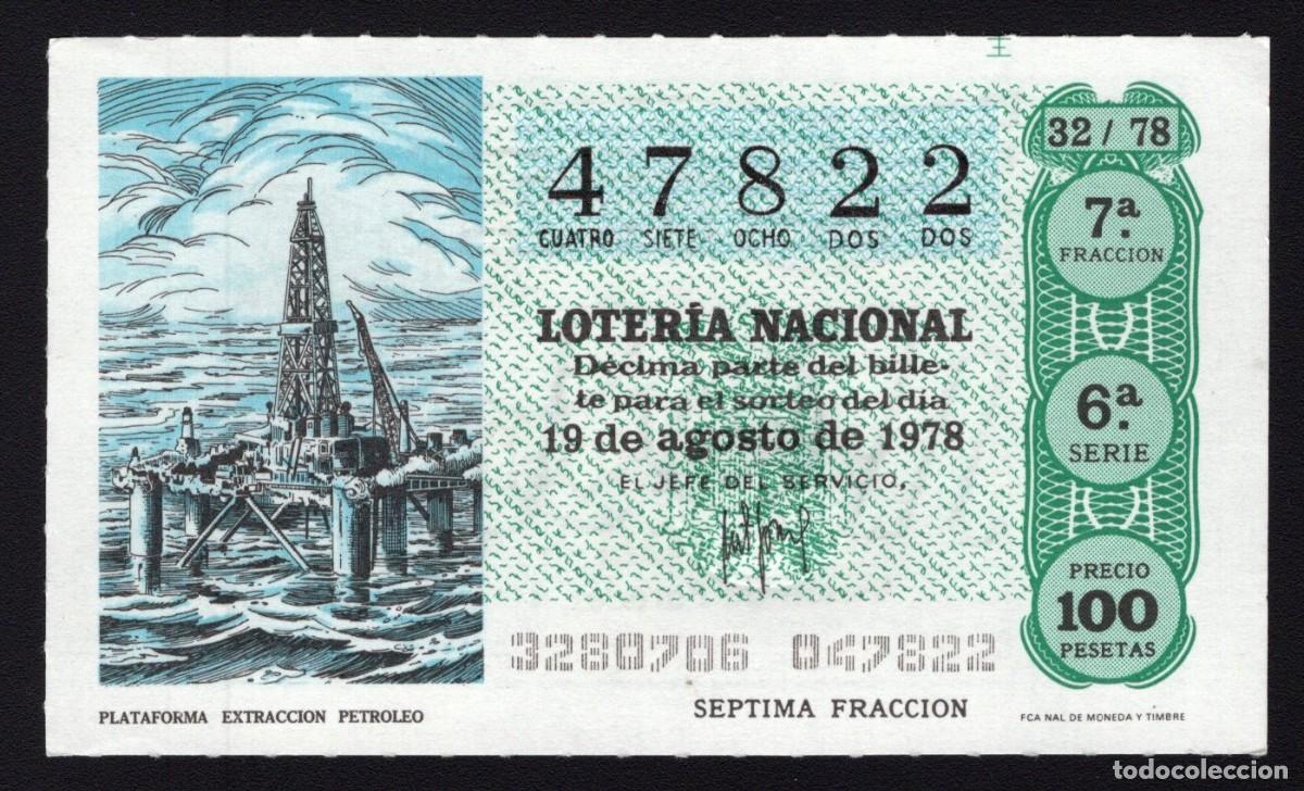 Nationale spanische Lotterie: L. Nacional 19 Agosto 1978. Plataforma Extracci&oacute;n Petr&oacute;leo. N&ordm; 47822. Admon n&ordm; 108 Alhambra. Madrid.