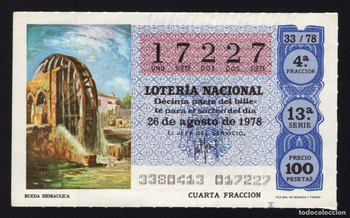 Nationale spanische Lotterie: L. Nacional 26 Agosto 1978. Rueda Hidr&aacute;ulica. N&ordm; 17227. Adm&oacute;n 80 La Espiga de Oro. Madrid.